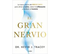 Dr. Kevin J. Tr El gran nervio: La nueva ciencia del nervio vago par (Tascabile)
