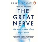 Dr Kevin Tracey The Great Nerve: The New Science of the Vagus Nerve (Audiobook)