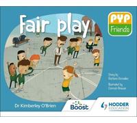 Dr Kimberley O'Brien PYP Friends: Fair play (Tascabile)
