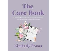 Dr Kimberly Fraser The Care Book (Tascabile)