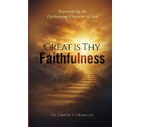 Dr. Kimberly Sprawling Great is Thy Faithfulness (Tascabile)