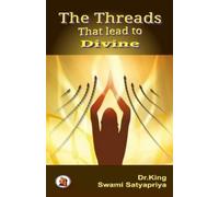 Dr. King, Swami Satyapriya Dr. King Swami Satyapr The Threads Tha (Tascabile)