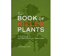 Dr. Kit Carlson The Book of Killer Plants (Tascabile)