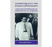 DR. KULDEEP SINGH Gender Equality and Women Empowerment (Tascabile)