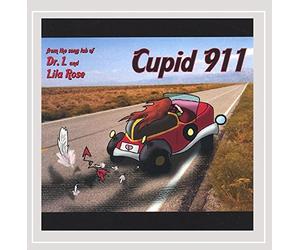 Dr. L Lila Rose - Cupid 911