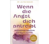 Dr. Lalitaa Sug Wenn die Angst dich antreibt: Hochfunktionale (Copertina rigida)