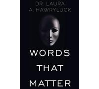 Dr. Laura A. Hawryluck Words that Matter (Tascabile)