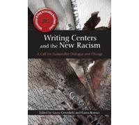 Dr. Laura Greenfield Writing Centers and the New Racism (Tascabile)