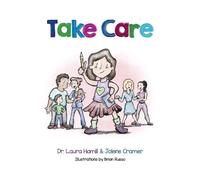 Dr. Laura Hamill Jolene Cramer Take Care (Tascabile)