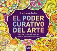Dr. Laura Podio El Poder Curativo del Arte (Tascabile) Alternativa