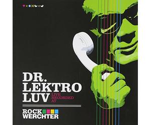 Dr. Lektroluv - Live Recorded At Rock Werchter