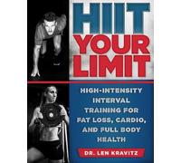 Dr. Len Kravitz HIIT Your Limit (Tascabile)