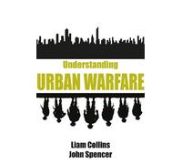 Dr. Liam Collins John Spencer Understanding Urban Warfare (Copertina rigida)