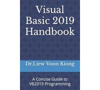 Dr Liew Voon Kiong Visual Basic 2019 Handbook (Tascabile)