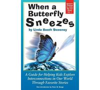 Dr Linda Booth Sweeney When a Butterfly Sneezes Updated Version (Tascabile)