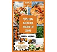 Dr Linda McDaniel Pescaterian Diabetic Diet Cookbook for Seniors (Tascabile)