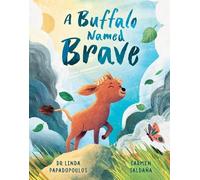 Dr Linda Papadopoulos A Buffalo Named Brave (Tascabile)