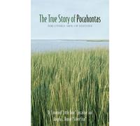 Dr. Linwood "Little Bear" Custalow Angela L. Daniel The True Story (Tascabile)