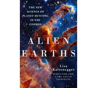Dr. Lisa Kaltenegger Alien Earths (Copertina rigida)