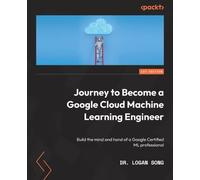 Dr. Logan Song Journey to Become a Google Cloud Machine Learning Eng (Tascabile)