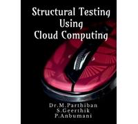 Dr M Parthiban Structural Testing Using Cloud Computing (Tascabile)