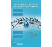 Dr M Ramalingam Dr V Th Wireless Mobile Ad Hoc Network-Cluster and (Tascabile)