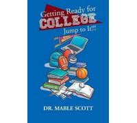 Dr. Mable Scott Getting Ready for College (Tascabile)