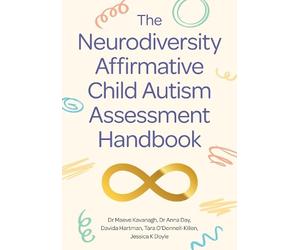 Dr Maeve Kavanagh Dr Anna Day David The Neurodiversity Affirmative (Tascabile)