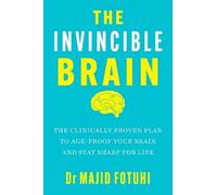 Dr Majid Fotuhi The Invincible Brain (Copertina rigida)