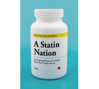 Dr Malcolm Kendrick A Statin Nation (Tascabile)