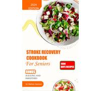 Dr. Malvin Hari STROKE RECOVERY COOKBOOK FOR SENIORS: Quick and easy (Tascabile)