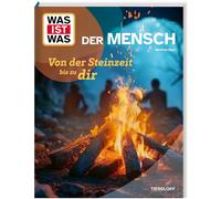 Dr. Manfred Bau WAS IST WAS Der Mensch - Von der Steinzeit bi (Copertina rigida)