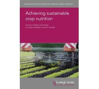 Dr Maria M. Rieckmann Achieving Sustainable Crop Nutrition (Copertina rigida)