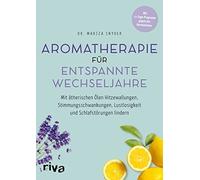 Dr. Mariza . Sn Aromatherapie für entspannte Wechseljahre: Mit äther (Tascabile)