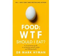 Dr Mark Hyman Food: WTF Should I Eat? (Tascabile)