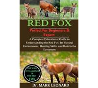 Dr. MARK LEONAR RED FOX: A Complete Educational Guide to Understandi (Tascabile)