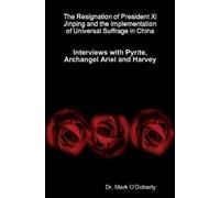 Dr. Mark O'Dohe The Resignation of President Xi Jinping and the Impl (Tascabile)