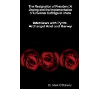 Dr. Mark O'Dohe The Resignation of President Xi Jinping and the Impl (Tascabile)