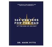 365 Prayers for the Dad at the End of His Day