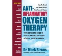 Dr. Mark Sircus Anti-Inflammatory Oxygen Therapy (Tascabile)