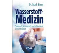 Dr. Mark Sircus Wasserstoff-Medizin: Sauerstoff, Wasserstoff (Copertina rigida)