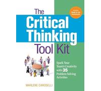 Dr. Marlene Caroselli The Critical Thinking Toolkit (Tascabile)