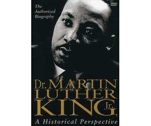 Dr. Martin Luther King: Historical Perspective