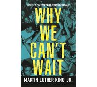 Dr. Martin Luther King, Jr. Why We Can't Wait (Tascabile) King Legacy