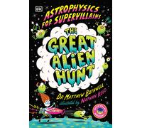 Dr. Matthew Bothw Astrophysics for Supervillains 2 The Great Alien H (Tascabile)