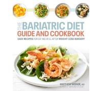 Dr. Matthew Weiner The Bariatric Diet Guide and Cookbook (Tascabile)