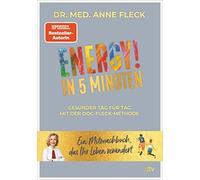 Dr. med. Anne F ENERGY in 5 Minuten: Gesünder Tag für Tag mi (Copertina rigida)