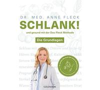Dr. med. Anne F Schlank und gesund mit der Doc Fleck Methode: Band (Tascabile)