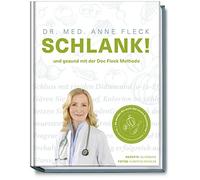 Dr. med. Anne F SCHLANK und gesund mit der Doc Fleck Methode (Copertina rigida)