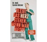 Dr. med. Carola Bleibt das Herz stehen, wenn man niest?: Medizin end (Tascabile)